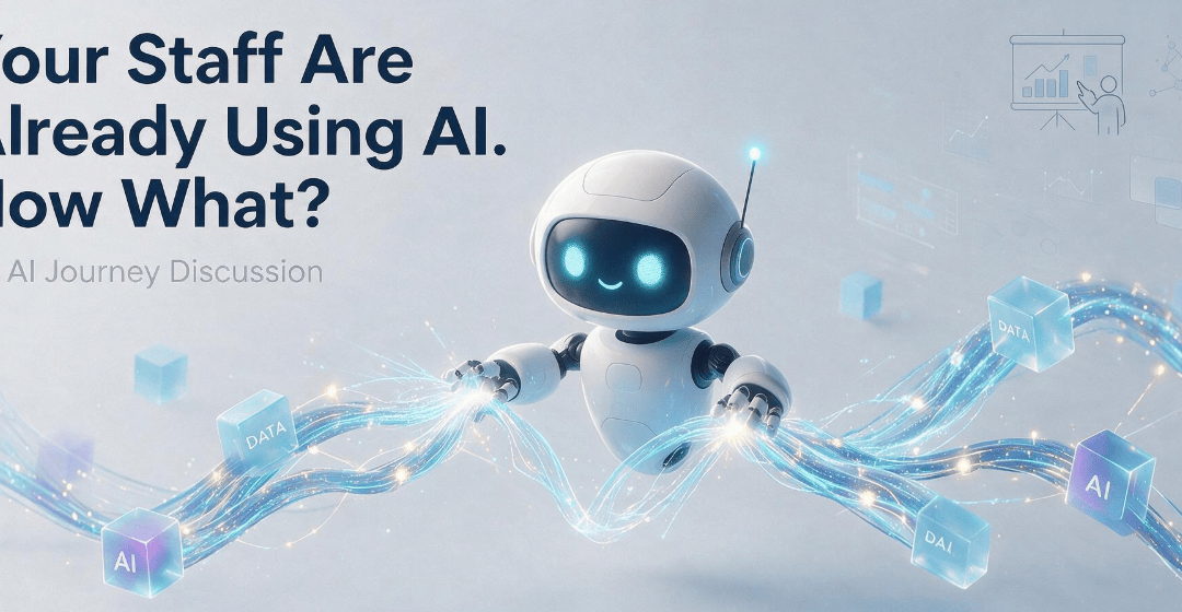 Webinar Replay: Your Staff Are Already Using AI. Now What?